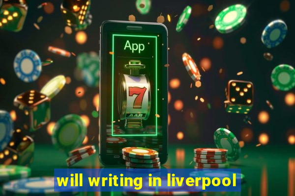 will writing in liverpool