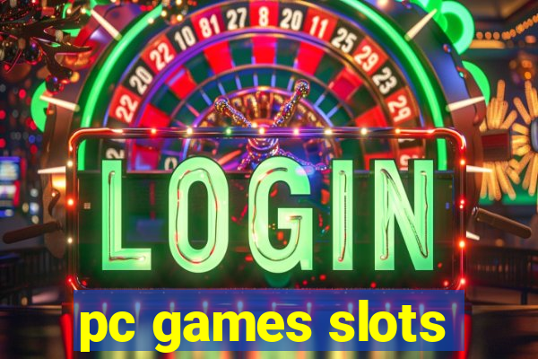 pc games slots