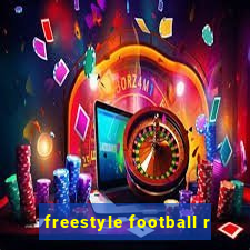 freestyle football r