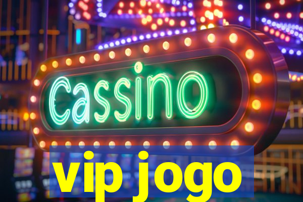 vip jogo