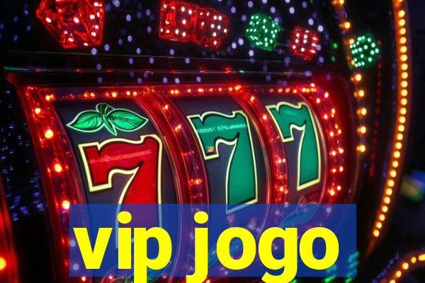 vip jogo