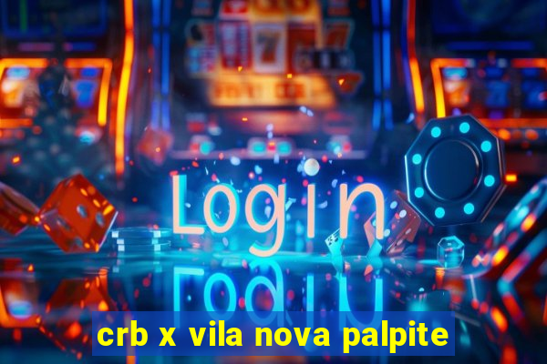 crb x vila nova palpite