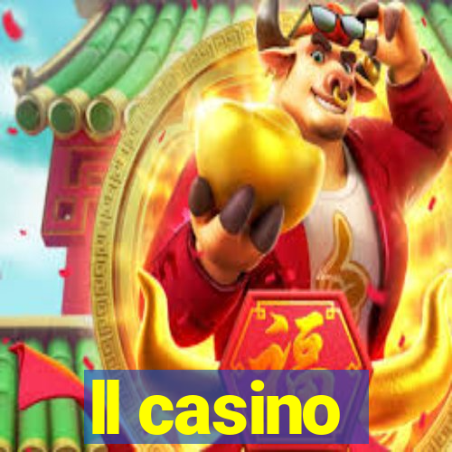 ll casino