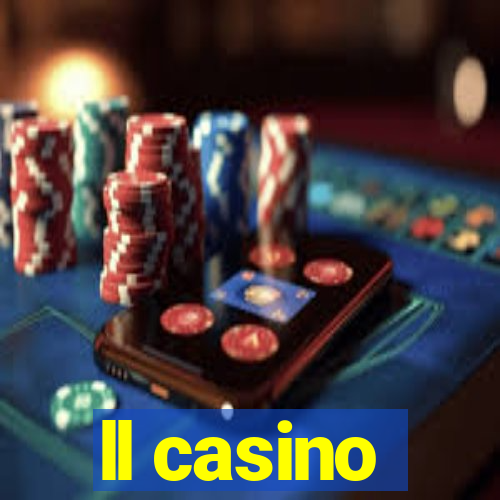 ll casino