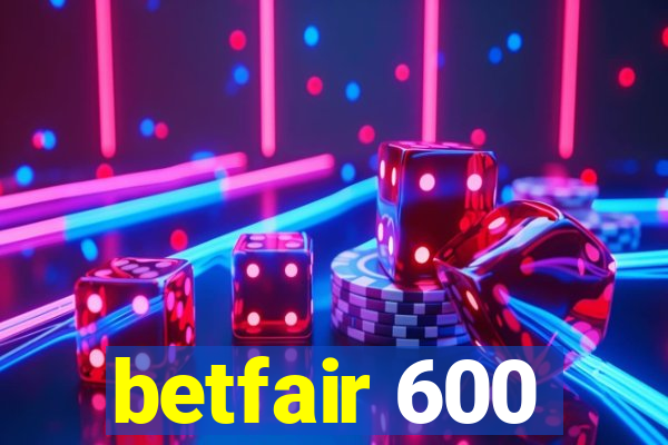 betfair 600