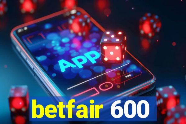 betfair 600