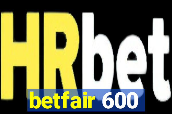 betfair 600