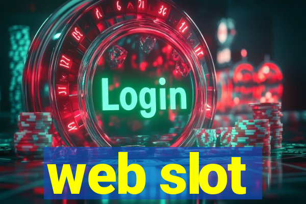 web slot