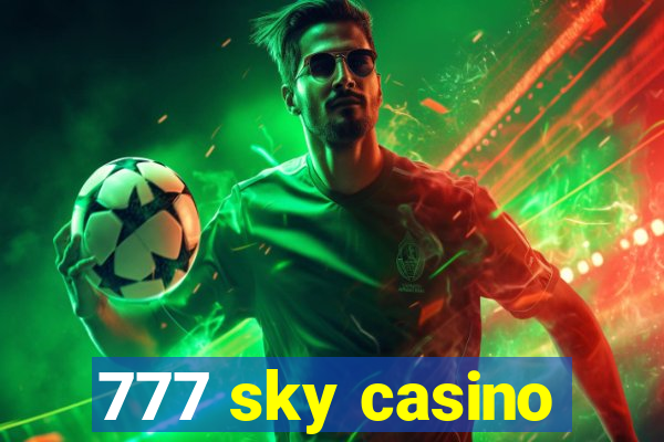 777 sky casino