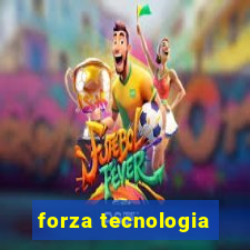 forza tecnologia