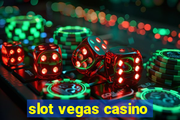 slot vegas casino