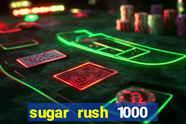 sugar rush 1000 demo slot