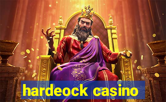 hardeock casino