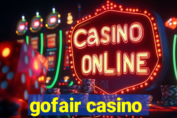 gofair casino