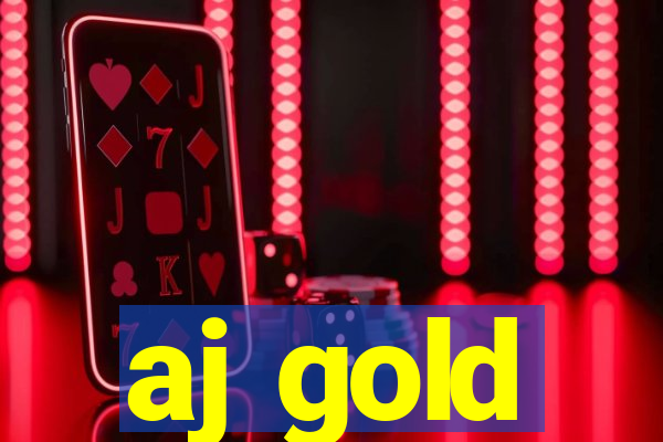 aj gold