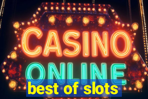 best of slots