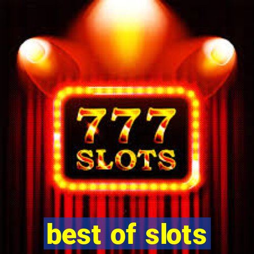 best of slots