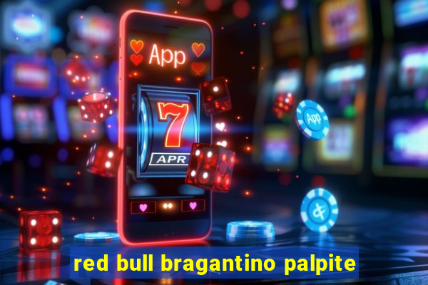 red bull bragantino palpite