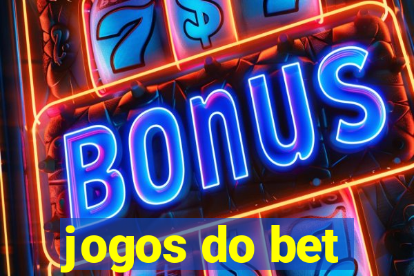 jogos do bet