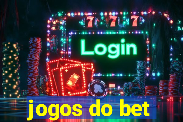 jogos do bet