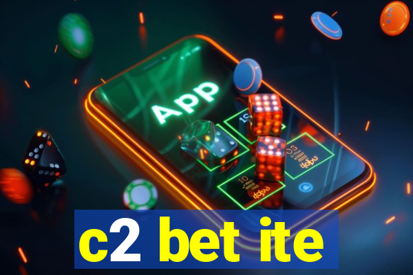 c2 bet ite