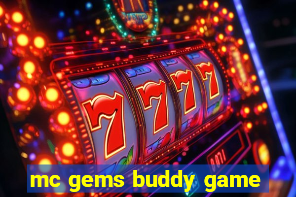 mc gems buddy game