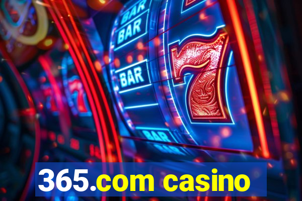 365.com casino