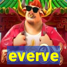 everve