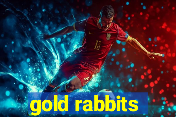 gold rabbits