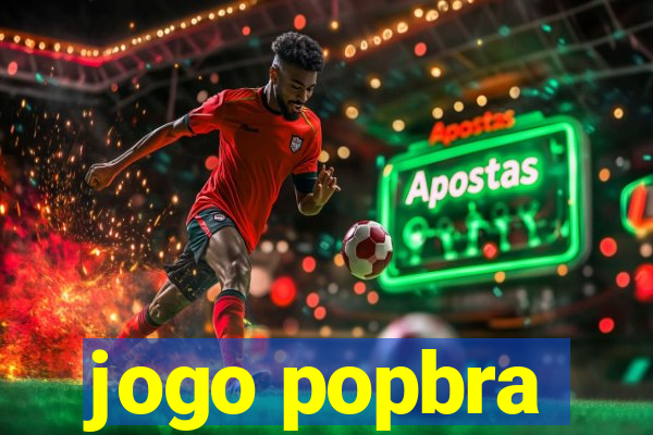 jogo popbra