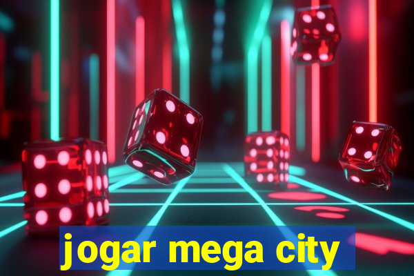 jogar mega city