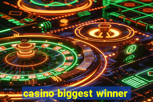 casino biggest winner