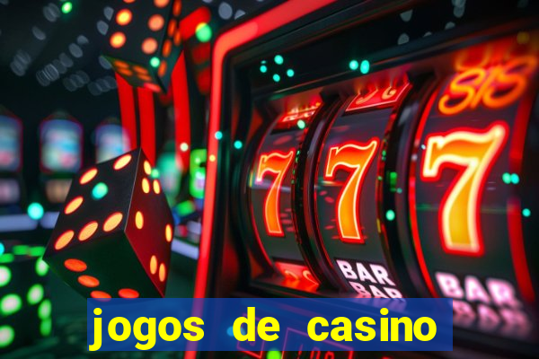 jogos de casino sem deposito