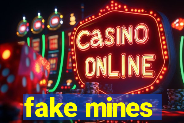 fake mines