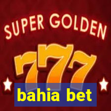 bahia bet