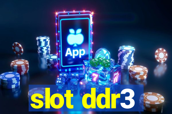 slot ddr3