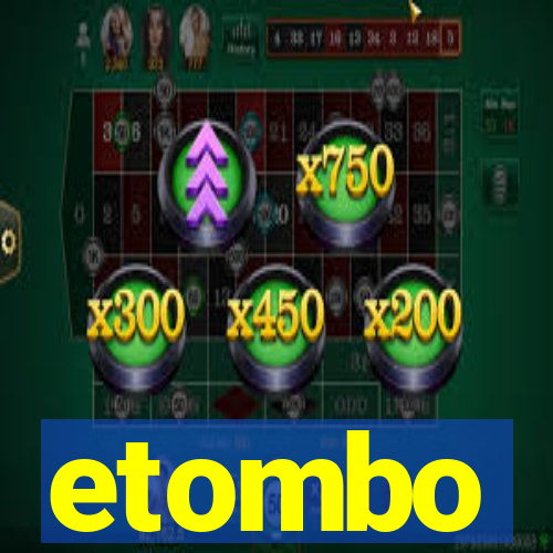 etombo