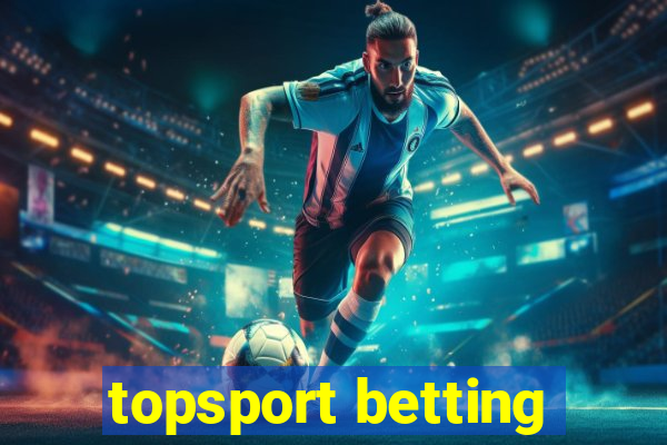 topsport betting