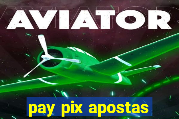 pay pix apostas