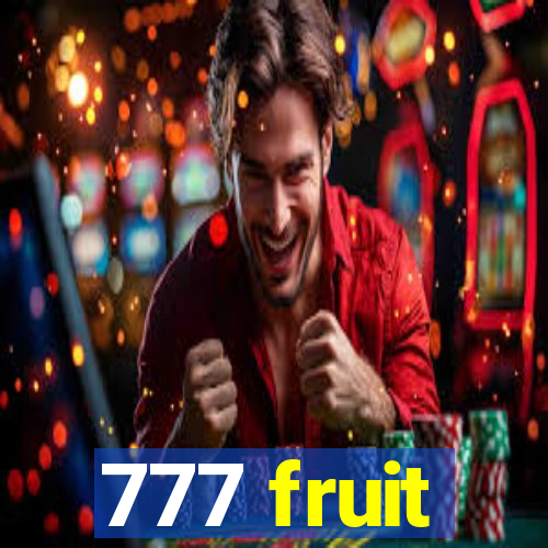 777 fruit