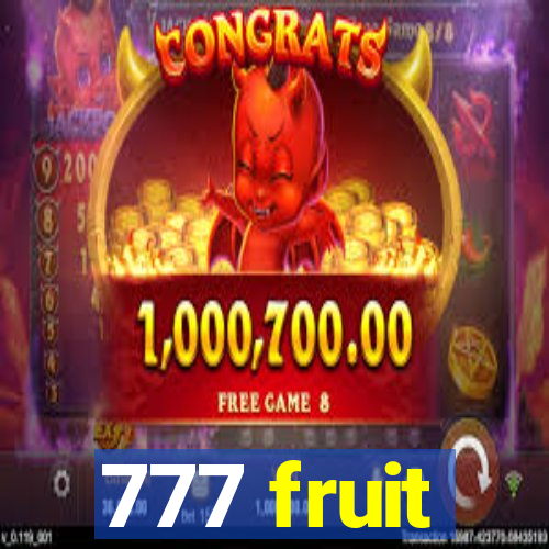 777 fruit