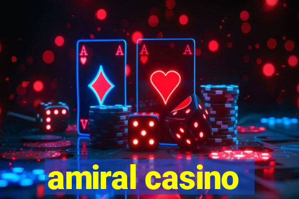 amiral casino