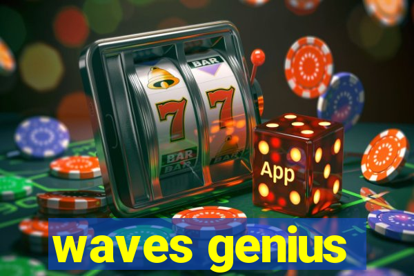 waves genius