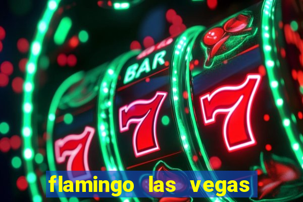 flamingo las vegas - hotel & casino