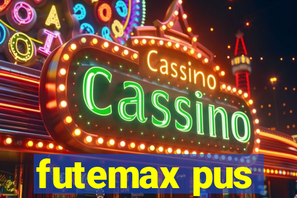 futemax pus