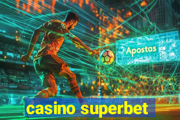 casino superbet