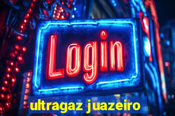 ultragaz juazeiro