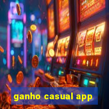 ganho casual app