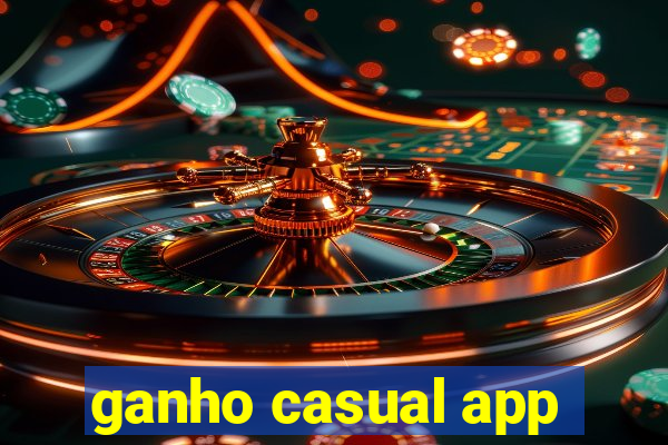 ganho casual app