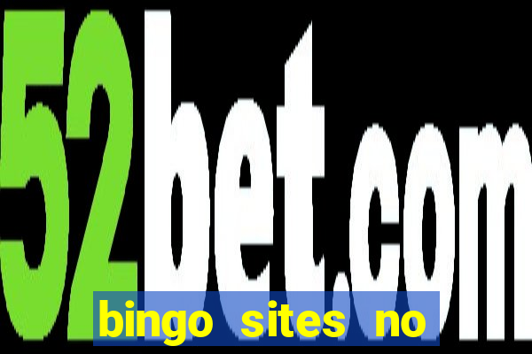 bingo sites no wagering requirements